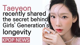 Taeyeon recently shared the secret behind Girls Generations longevity taeyeon girlsgeneration [upl. by Corbie]