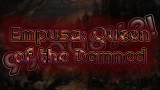 Best Pass Infant Annihilator  Empusa Queen of the Damned 99008 Speed [upl. by Yhtur]