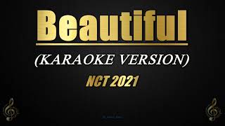 Beautiful  NCT 2021 Karaoke [upl. by Chandless813]