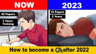 How to Become a Chartered Accountants after 2022  All about CA New Scheme  CA New Syllabus [upl. by Aihsiek]