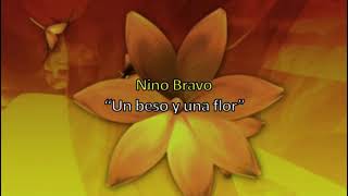 UN BESO Y UNA FLOR KARAOKE NINO BRAVO [upl. by Iror]