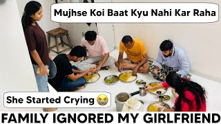 Whole Family Ignoring Prank On Girlfriend  She Started Crying  Gone Wrong  Prank On Girlfriend [upl. by Duwe685]