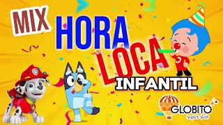 HORA LOCA INFANTIL  MUSICA CLASICOS INFANTILES  2024  GLOBITO SUPER STAR [upl. by Anohsal]