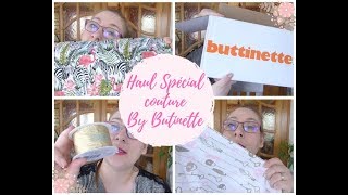 HAUL SPECIAL COUTURE  Butinette [upl. by Nnalyrehc]