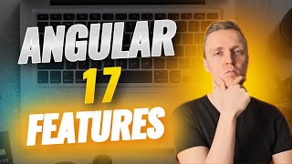 Angular 17 Features With Examples  You Must Know That [upl. by Rehotsirhc]