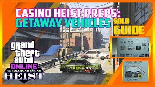 GTA Online Casino Heist Prep GETAWAY VEHICLES Setup Solo 100  Stealth Guide GTA 5 Walkthrough Tuto [upl. by Schmidt]