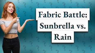 What is the difference between Sunbrella and Sunbrella rain [upl. by Romine]