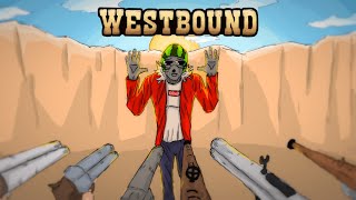 Wild West Player Plays WESTBOUND [upl. by Vachell]