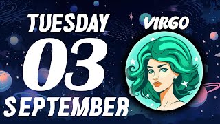 1111 IT WILL HAPPEN IN A FEW HOURS❗️ UFFF😱 VIRGO ♍❤ HOROSCOPE FOR TODAY September 3 2024 [upl. by Micco]