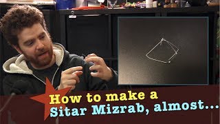 How to make a Sitar Mizrab almost [upl. by Odoric520]