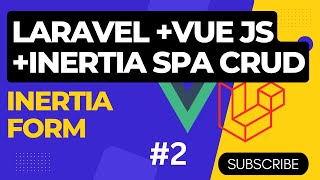 Laravel Vue js Crud application using Inertia Js  Setting up of customer controller model and form [upl. by Gauldin]
