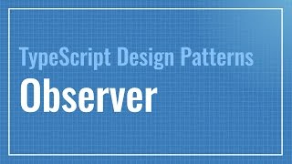 Observer TypeScript Design Patterns [upl. by Ahsaya]