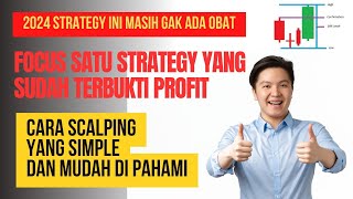 SATU STATEGY PROFIT ALL PAIR  TEKNIK SCALPING TERBAIK UNTUK 2024 forex scalping forextrading [upl. by Ellennej]