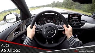 Audi A6 Allroad 30 TDI POV Test Drive  Acceleration 0  200 kmh [upl. by Mark]