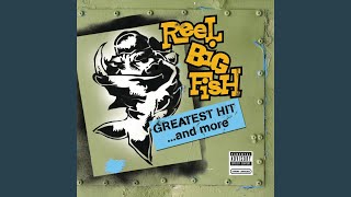 Reel Big Fish  Sell Out [upl. by Yevreh]