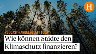 Nachhaltigkeit Wie Städte über Green City Bonds den Klimaschutz finanzieren können [upl. by Tabbitha]