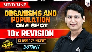 ORGANISMS AND POPULATION CLASS 12 ONE SHOT  NEET 2024  NCERT BASED MIND MAP  BOTANY BY PARAM SIR [upl. by Notnerb]