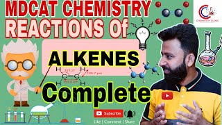 MDCAT  Reactivity of Alkenes  Hydrocarbons  Chemistry Clinic By Zahid Ghulam Rasool [upl. by Waly]