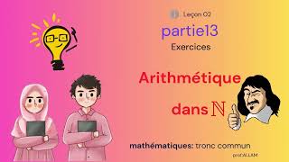 P13Tronc commun Arithmétique dans Nexercice 08exercice 09 [upl. by Amando405]