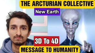 Message from the Arcturian Collective 3D to 4th Density [upl. by Akehsay]