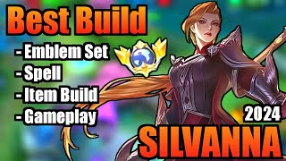 SILVANNA BEST BUILD 2024  TOP 1 GLOBAL SILVANNA BUILD  SILVANNA  MOBILE LEGENDS  MLBB [upl. by Nimaynib]