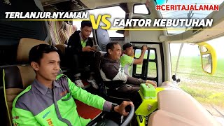 KADUNG NYAMAN vs FAKTOR KEBUTUHAN  ALASAN CREW BETAH KERJA DI BUS‼️ [upl. by Gnuh36]