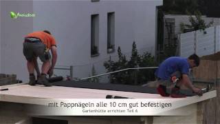 Gartenhütte bauen in 6 Schritten Teil 6  Türen und Dachpappe [upl. by Pierette928]