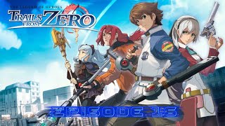 NeoXtreme Plays  The Legend of Heroes Trails from Zero  Episode 16 [upl. by Omar45]