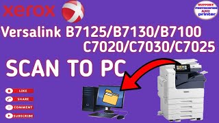 Xerox® VersaLink®Configuring Scan To pc  VersaLink b 712571007130C7020C7025C7030 scan to pc [upl. by Airahs546]