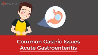 Acute Gastroenteritis Explained  Common Problems amp Treatment  Dr Rajesh Puri  Medanta Gurugram [upl. by Lilithe]