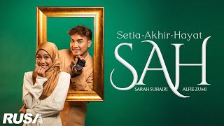 Sarah Suhairi amp Alfie Zumi  SAH Official Music Video [upl. by Hieronymus]