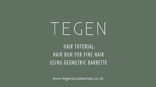 Quick How To Elegant Hair Bun For Fine Hair Using Our Geometric Barrette  Tegen Accessories [upl. by Relyuc]