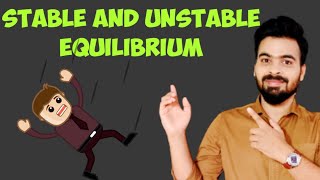 Stable and Unstable Equilibrium Concept Explained  Best video on Stable and unstable Equilibrium [upl. by Elder]