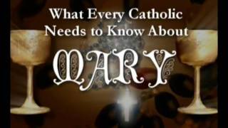 What Every Catholic Needs to Know About Mary DVD [upl. by Albarran]