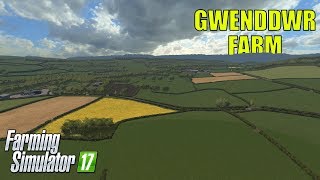 Gwenddwr Farm  First View  Farming Simulator 17 [upl. by Spence]