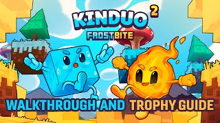 Kinduo 2  Frostbite  Walkthrough  Trophy Guide  Achievement Guide [upl. by Notwal]