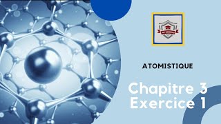 atomistique S1  SMPC exercice 1  chapitre 3  modele quantique de latome [upl. by Relyk]