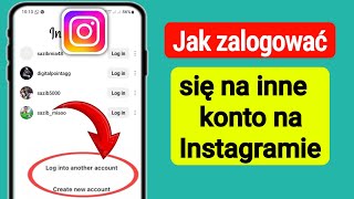 Jak zalogować się na inne konto na Instagramie 2024  Zaloguj się na inne konto na Instagramie [upl. by Nylatsirk146]