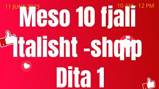 Meso 10 fjali italisht shqipdita e pare [upl. by Nosremaj]