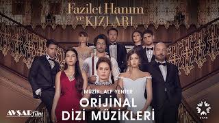 Fazilet Hanım ve Kızları  4  Hazan amp Yağız Kaçınılmaz Aşk Soundtrack  Alp Yenier [upl. by Ahsircal]