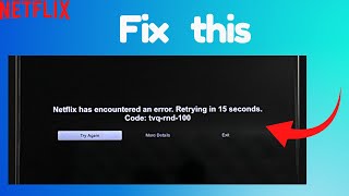 How to fix Netflix Error tvqrnd100 [upl. by Ybbor992]