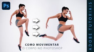 Como movimentar o corpo no Photoshop SUPER FÁCIL [upl. by Ordisy]