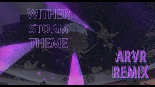 Wither Storm ARVR REMIX [upl. by Lodhia633]