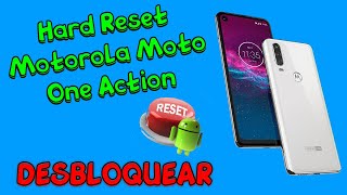 Hard Reset  Desbloquear MOTOROLA MOTO ONE ACTION  2021 [upl. by Rudyard]