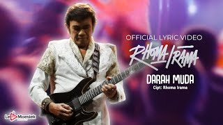 Rhoma Irama  Darah Muda Official Lyric Video [upl. by Giarla4]