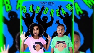 BAD DREAM OFFICIAL MUSIC VIDEO  Shiloh And Shasha  Onyx Kids [upl. by Dareen]