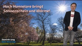 Der Frühling ist da Hoch Hannelore bringt regional viel Sonne und Wärme Mod Dominik Jung [upl. by Nawd]