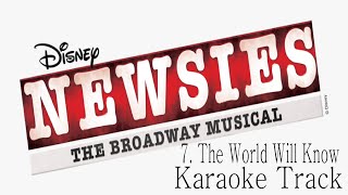 🎧🎤🎼Newsies the Musical  7  The World Will Know🎼🎤🎧 [upl. by Shelia450]