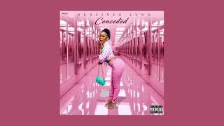 Destinee Lynn  Conceited Official Audio [upl. by Hawger]