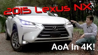 2015 Lexus NX 200t  NX 300h Detailed Review and Road Test  In 4K [upl. by Ynaffad]